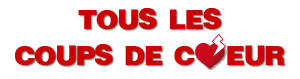 Tous nos coups de coeur