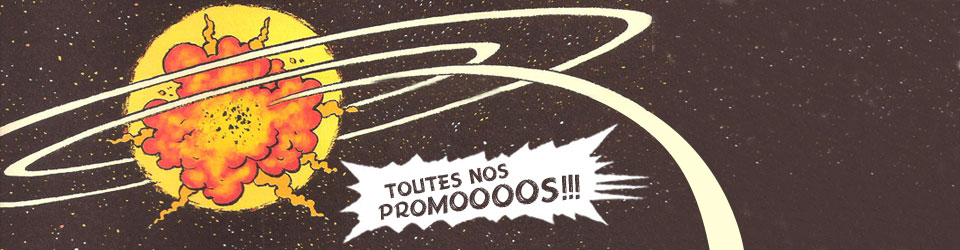 Toutes nos promotions bandes-dessin&eacute;es