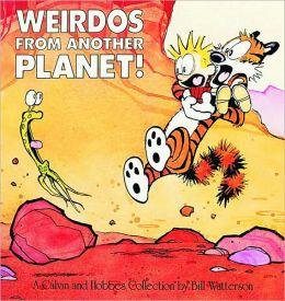 Calvin and Hobbes - weirdos from another planet
