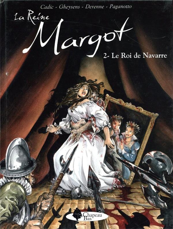 La reine margot tome 2 - le roi de navarre