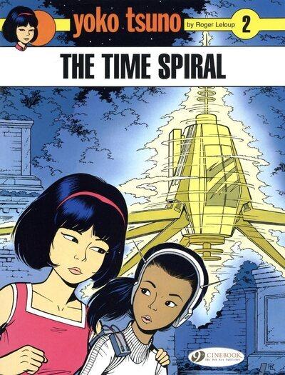 Yoko tsuno tome 2 - the time spiral (en anglais)