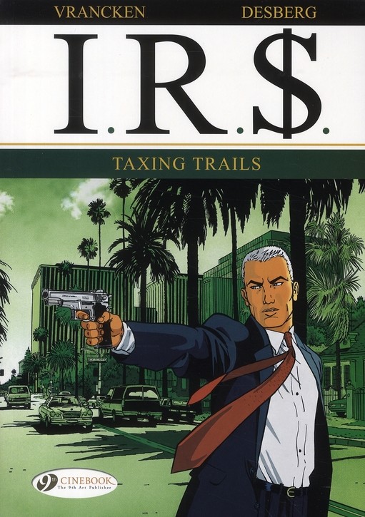 Ir$ tome 1 irs - taxing trails (en anglais)