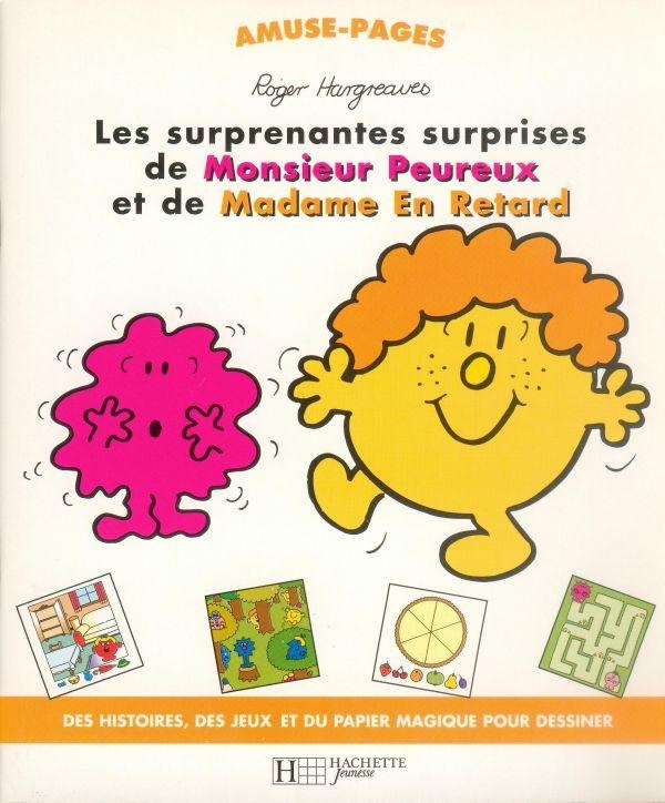 Les+Surprenantes+Surprises+De+Monsieur+Peureux+Et+De+Madame+En+Retard