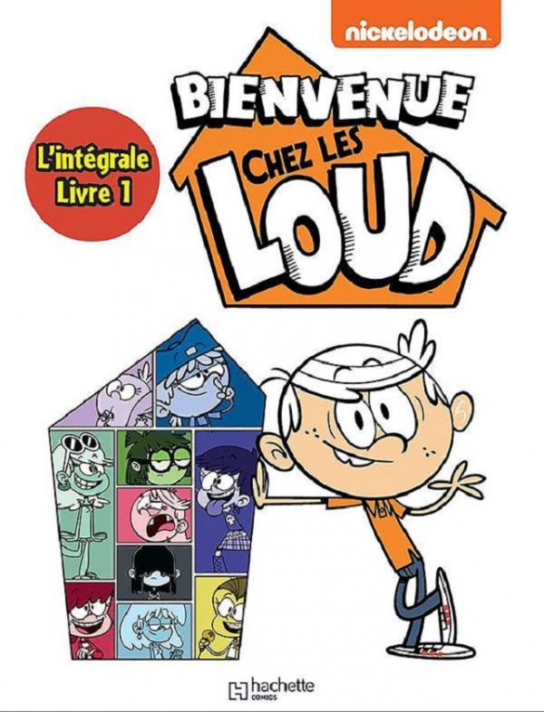 Bienvenue chez les Loud - intégrale tome 1