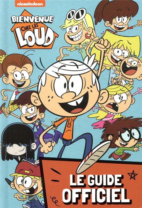 Bienvenue+chez+les+Loud+-+Le+guide+officiel