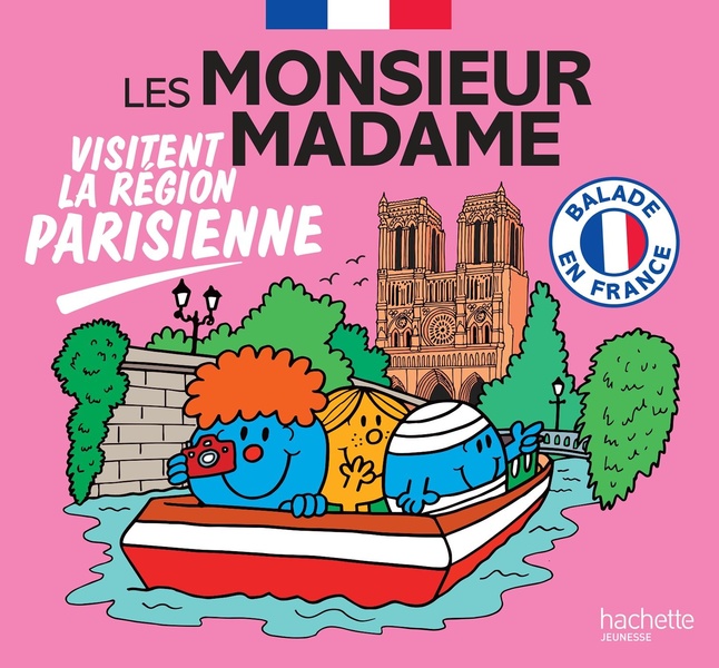 Balade+En+France+:+Les+Monsieur+Madame+Visitent+La+Region+Parisienne