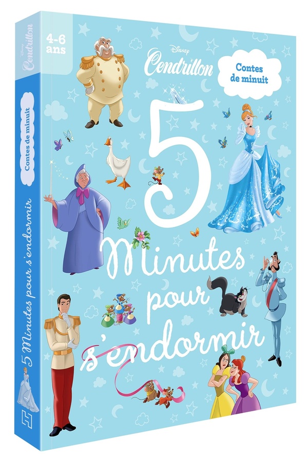 5 Minutes Pour S'endormir : Cendrillon : Contes De Minuit