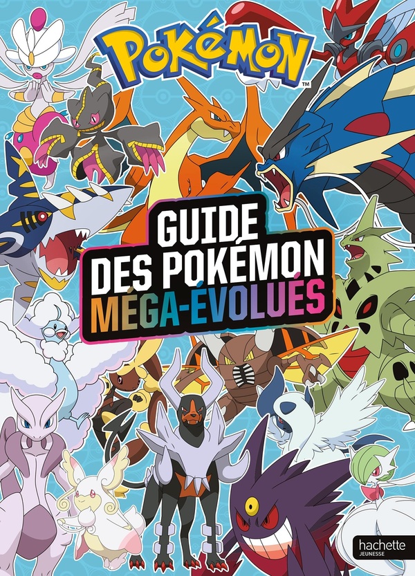 Pokemon+:+Guide+Des+Pokemon+Mega-evolues+:+Encyclopedie+Des+Pokemon