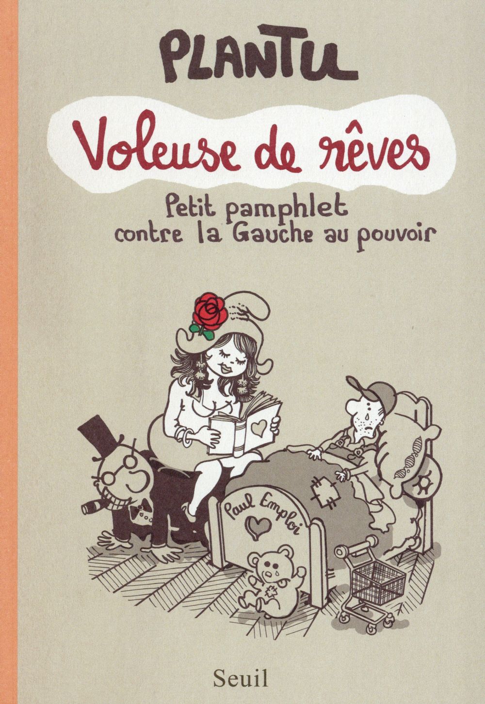 Voleuse de Rêves -  petit pamphlet contre la Gauche au pouvoir