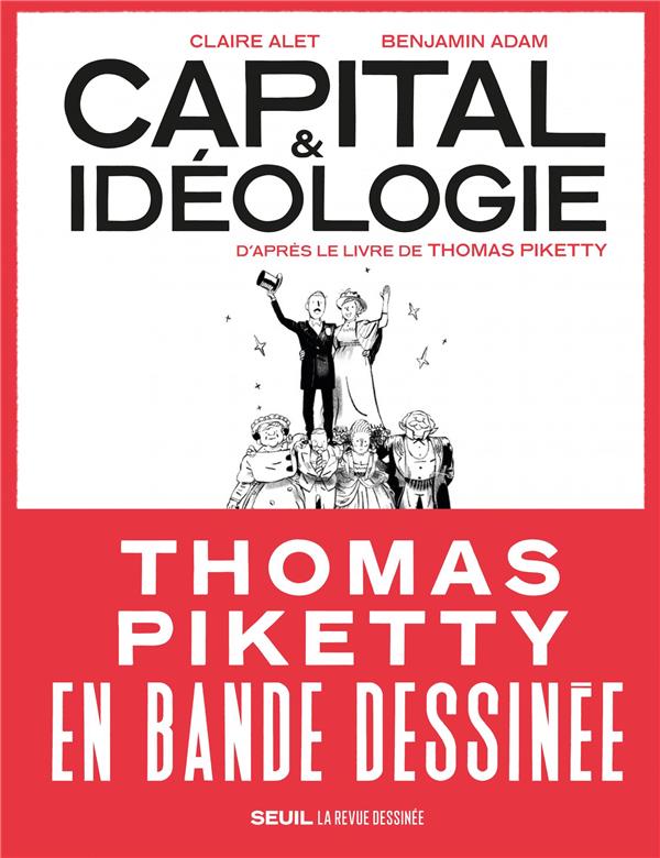 Capital & idéologie d'après le livre de Thomas Piketty