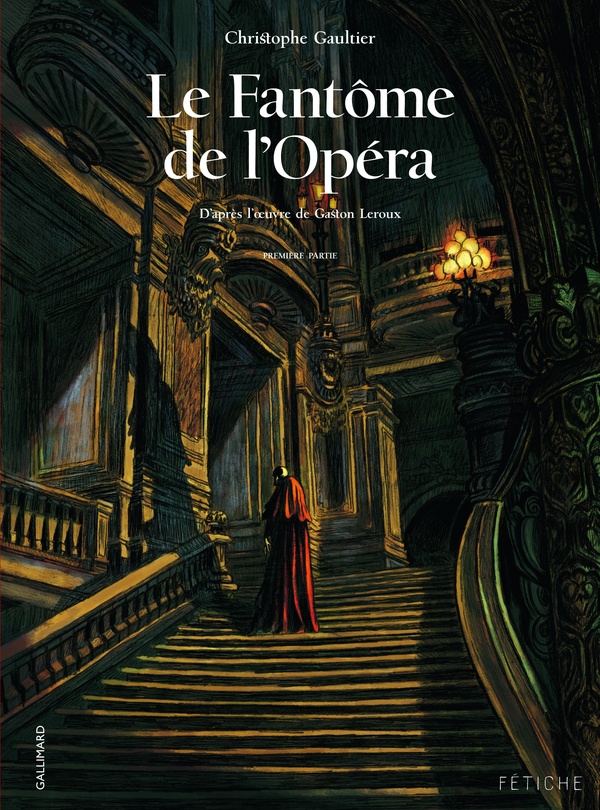 Le fantôme de l'opéra tome 1