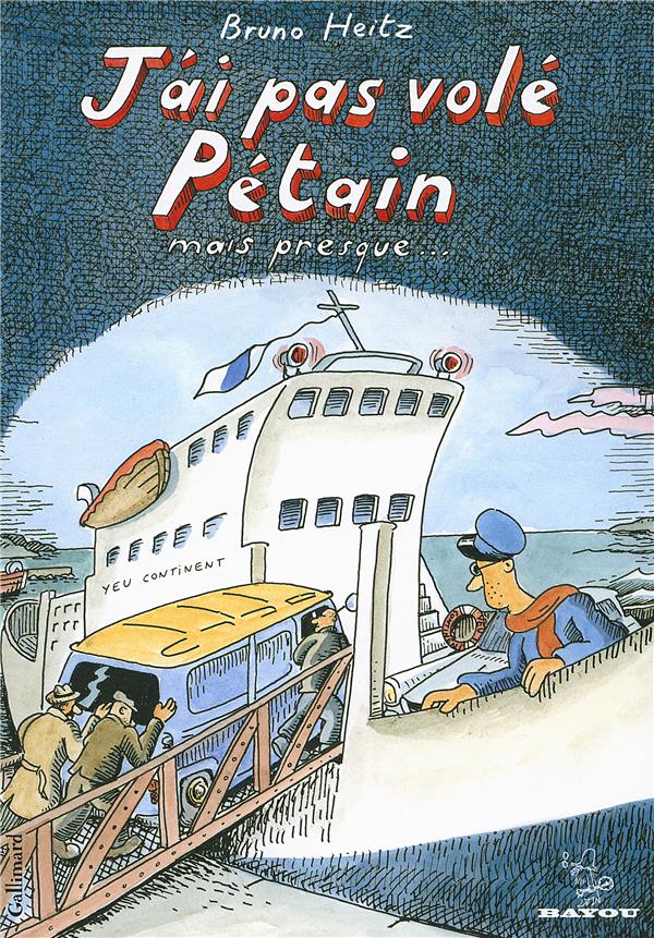 J'ai pas volé Pétain mais presque…