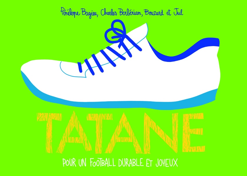 Tatane - Pour un football durable et joyeux
