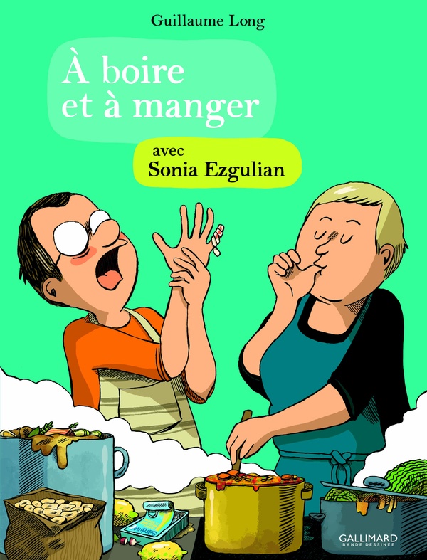 À boire et à manger avec Sonia Ezgulian
