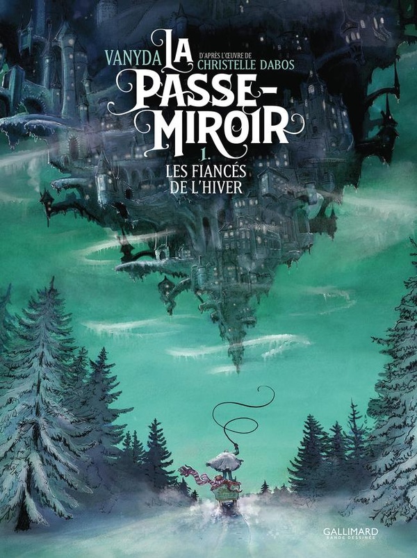 La Passe-miroir tome 1
