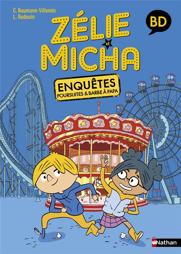 Zélie et Micha : Enquêtes, poursuites & barbe à papa