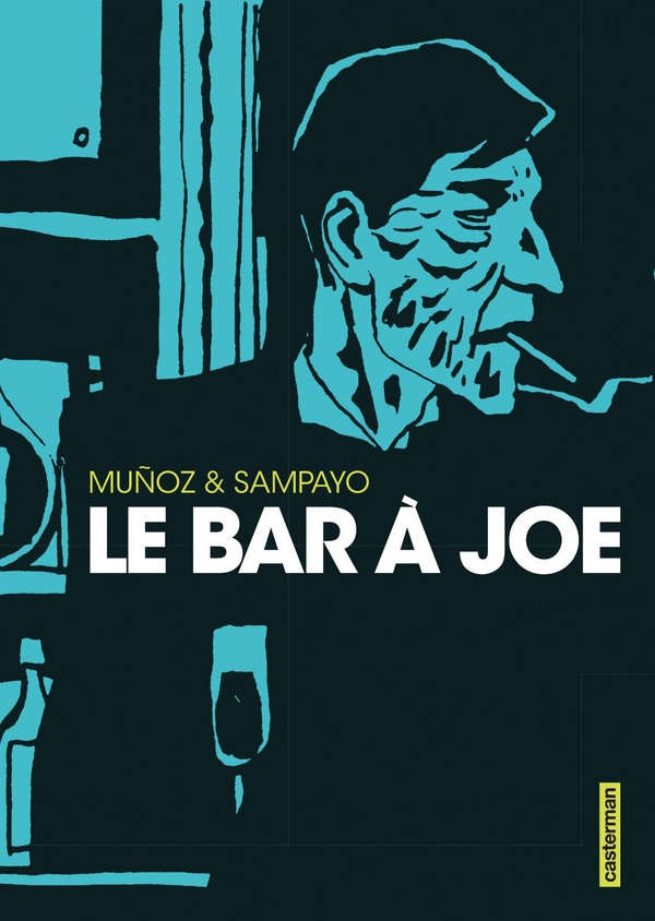 Le bar à Joe - intégrale