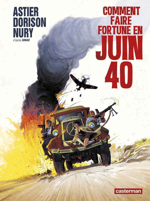 Comment faire fortune en Juin 1940