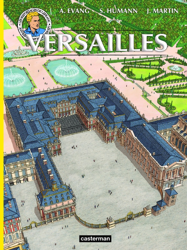 Les reportages de Lefranc - Versailles disparu