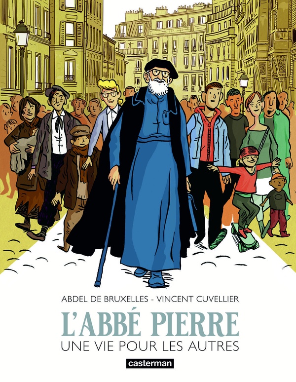 L'Abbé Pierre - Le combat d'une vie