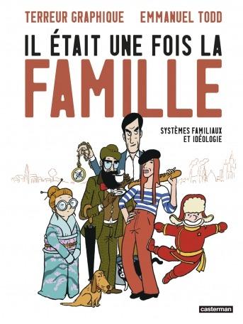 Il était une fois la famille - Systèmes familiaux et idéologie
