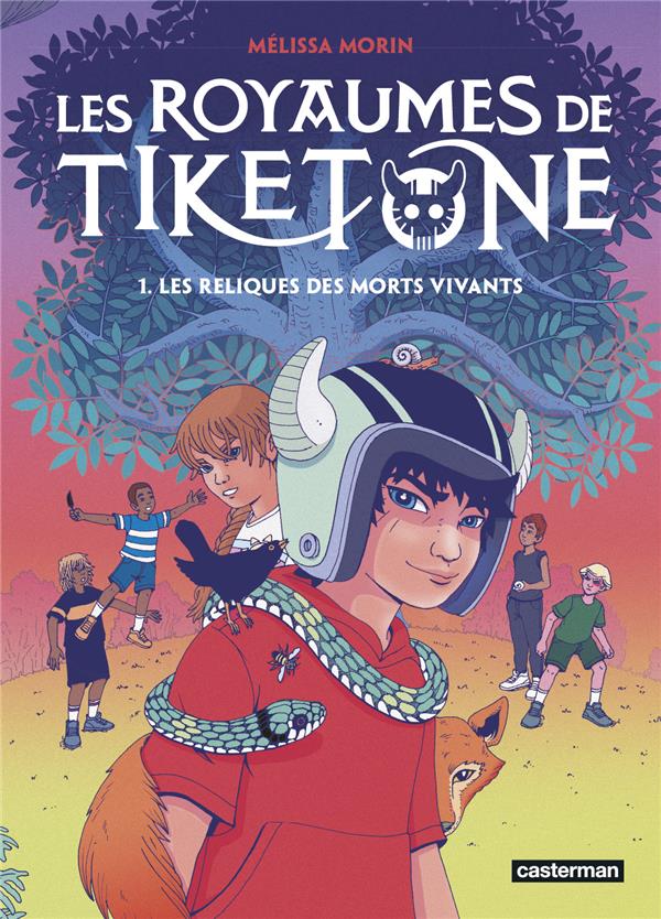 Les royaumes de Tiketone tome 1
