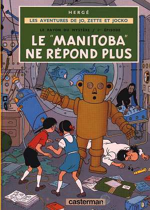 Jo, zette et jocko tome 3 - le rayon du mystère tome 1 - le manitoba ne répond plus
