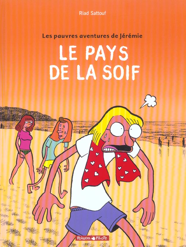 Les pauvres aventures de jérémie tome 2 - le pays de la soif