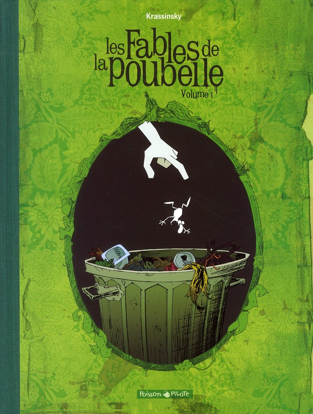 Les fables de la poubelle tome 1