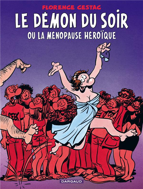 Le Démon Du Soir Ou La Ménopause Héroïque