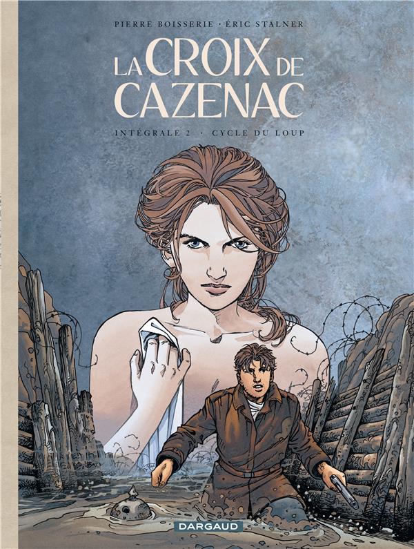La Croix De Cazenac - Intégrale Vol.2 - Tomes 4 à 6 - Cycle Du Loup