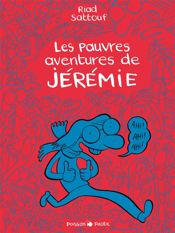 Les pauvres aventures de Jérémie - intégrale