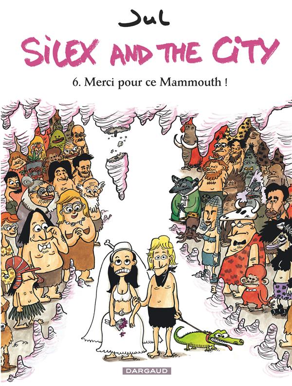 Silex and the city tome 6