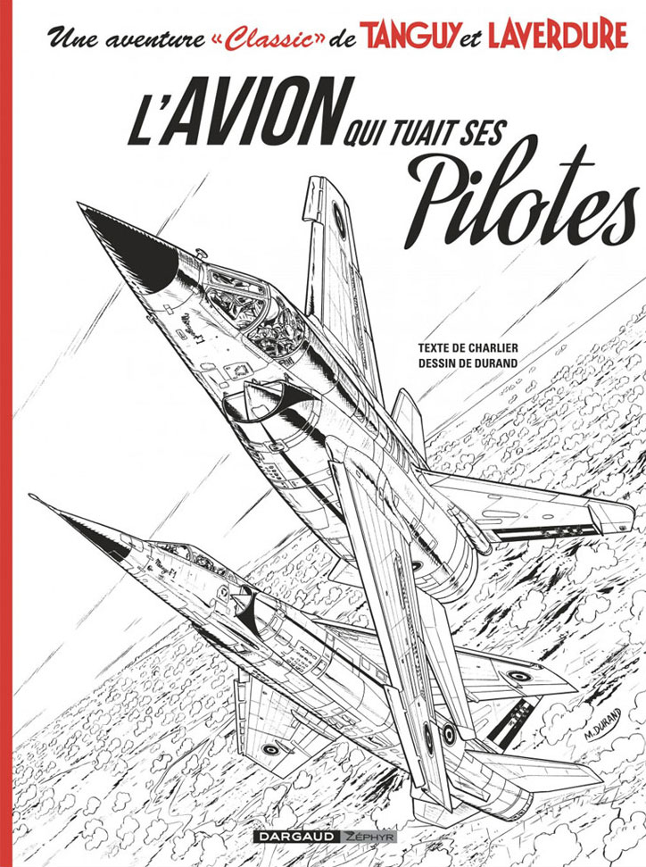 Tanguy et Laverdure (classic) - tirage de luxe tome 2 - l'avion qui tuait ses pilotes