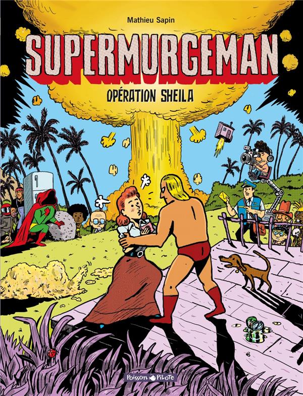 Supermurgeman - opération Sheila
