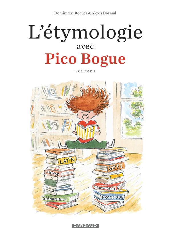 L'étymologie avec Pico Bogue tome 1