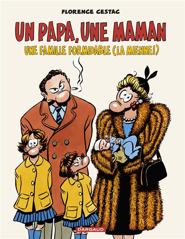 Un papa, une maman, une famille formidable (la mienne !)