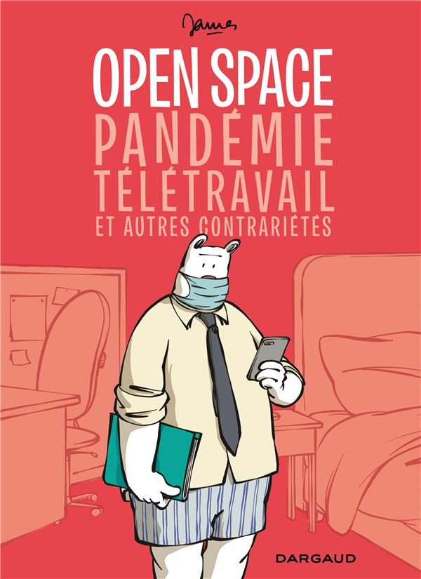 Open space, pandémie, télétravail et autres contrarietés