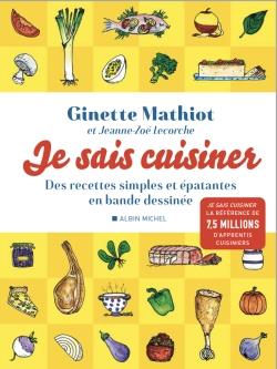 Je sais cuisiner  - Des recettes simples et épatantes en bande dessinée