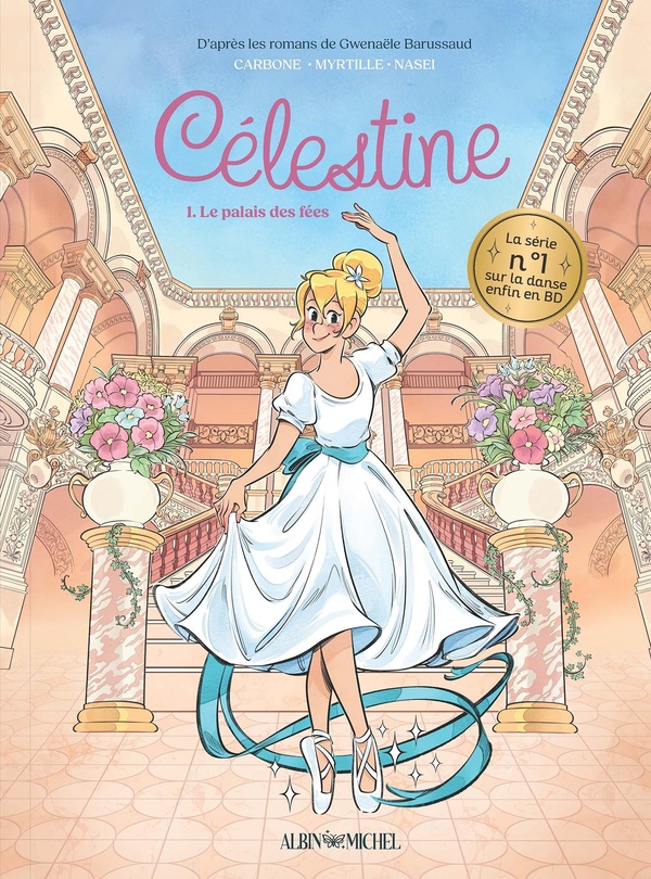 Célestine, petit rat de l'opéra tome 1