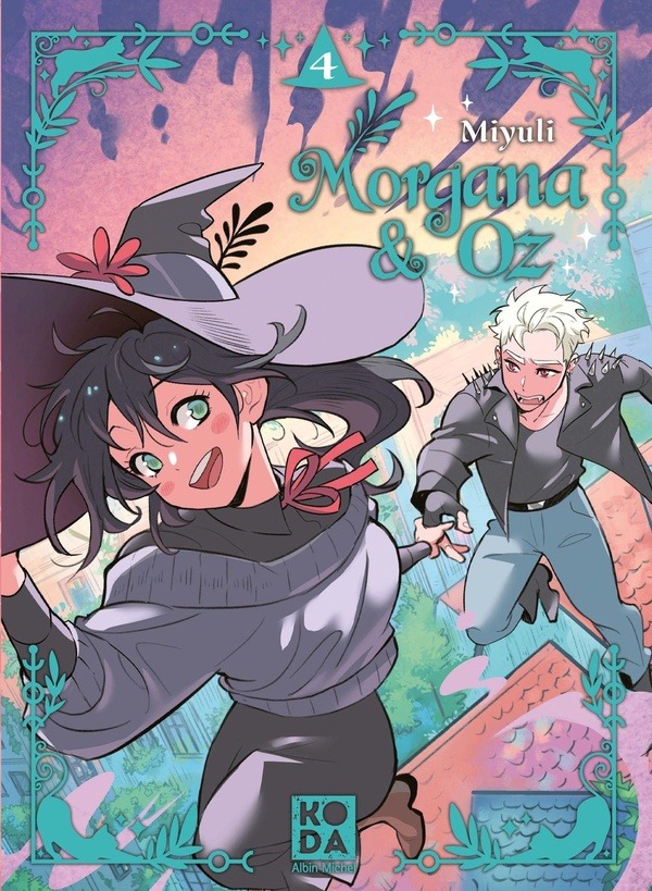 Morgana & Oz — Tome 4
