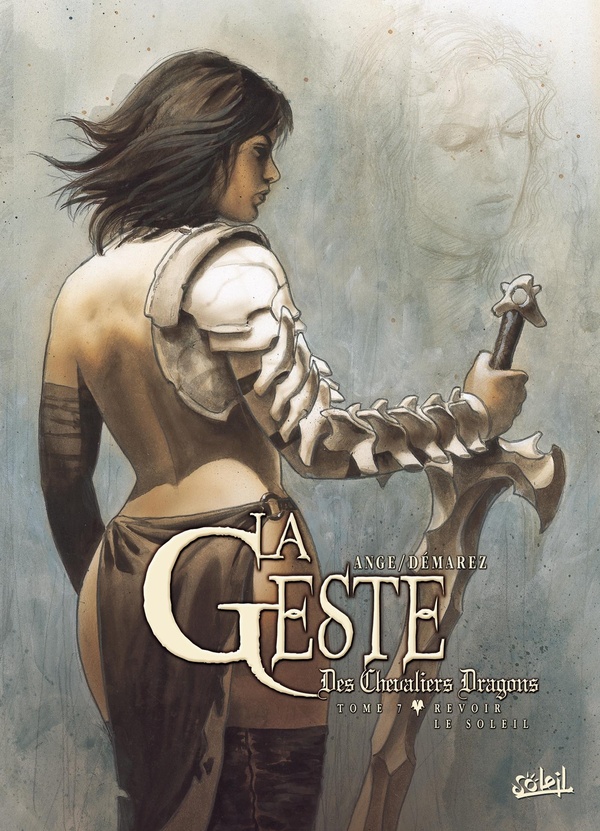 la geste des chevaliers dragons tome 7 - revoir le soleil
