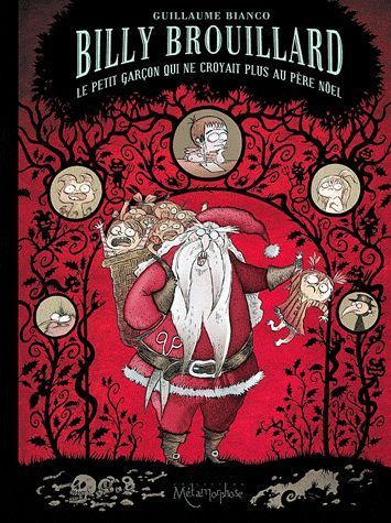 Billy Brouillard tome 2 - le petit garçon qui ne croyait plus au Père Noël