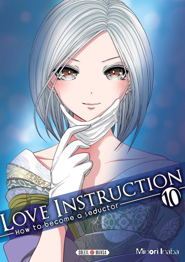 Love instruction - How to become a seductor - Tome 10