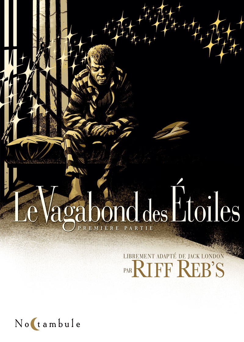 Le vagabond des étoiles tome 1
