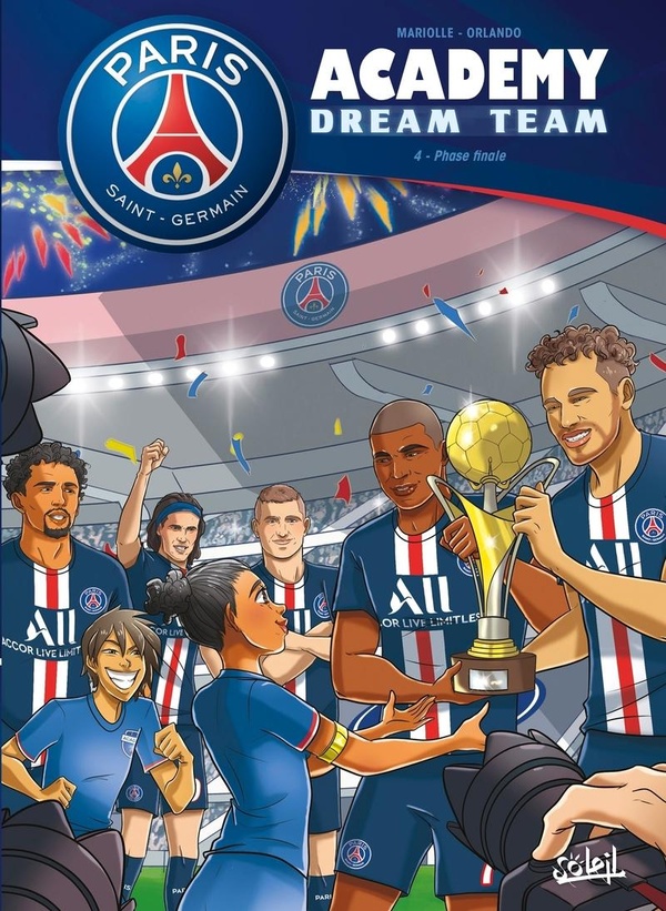 Paris Saint-Germain Academy - dream team tome 4
