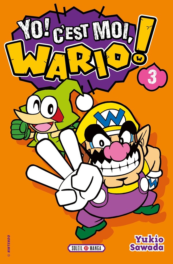 Yo ! C'est moi, Wario ! tome 3