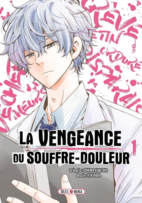 La vengeance du souffre-douleur tome 1