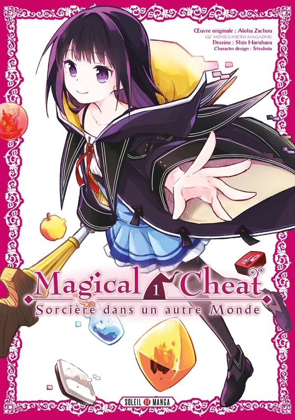 Magical cheat - Sorcière dans un autre monde tome 1