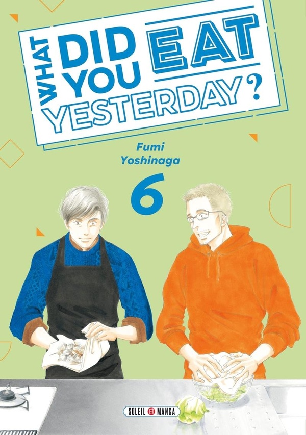What did you eat yesterday ? tome 6